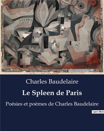 Couverture du livre « Le Spleen de Paris : Poésies et poèmes de Charles Baudelaire » de Charles Baudelaire aux éditions Culturea