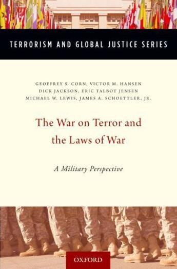 Couverture du livre « The War on Terror and the Laws of War: A Military Perspective » de Schoettler James aux éditions Oxford University Press Usa