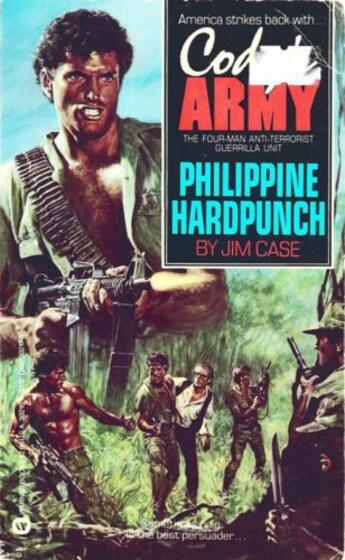 Couverture du livre « Cody's Army: Philippine Hardpunch » de Case Jim aux éditions Grand Central Publishing