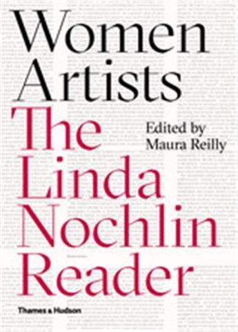 Couverture du livre « Women artists the linda nochlin reader (hardback) » de Nochlin Linda aux éditions Thames & Hudson