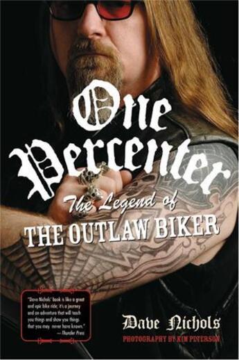 Couverture du livre « One percenter: the legend of the outlaw bike » de Nichols Dave aux éditions Quarry