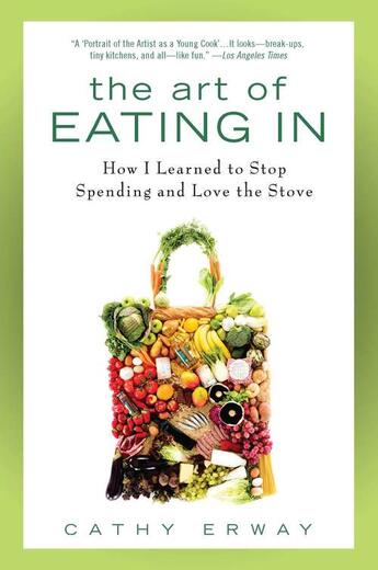 Couverture du livre « Art Of Eating In, The » de Cathy Erway aux éditions Adult Pbs