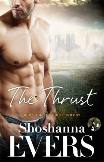 Couverture du livre « The Thrust » de Evers Shoshanna aux éditions Pocket Star