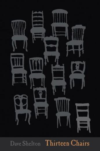Couverture du livre « Thirteen Chairs » de Shelton Dave aux éditions Fickling David Books Ltd