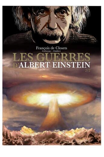 Couverture du livre « Les guerres d'Albert Einstein Tome 2 » de Eric Corbeyran et Francois Closets aux éditions Robinson