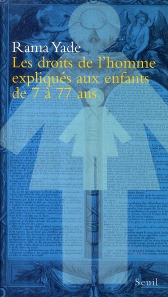 Couverture du livre « Les droits de l'Homme expliqués aux enfants de 7 à 77 ans » de Rama Yade aux éditions Seuil