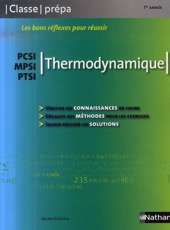 Couverture du livre « Thermodynamique ; pcsi, mpsi, ptsi ; classe prépa 1ère année (édition 2007) » de Michel Pullicino aux éditions Nathan