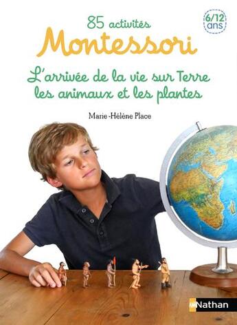 Couverture du livre « 65 activités pour les 6/12 ans Tome 2 ; l'apparition de la vie sur Terre » de Emmanuel Cuvillier et Marie-Helene Place aux éditions Nathan