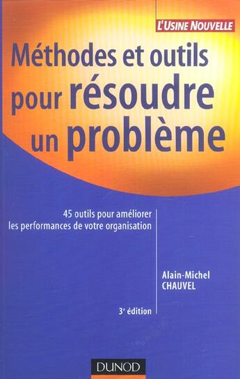 Couverture du livre « Methodes Et Outils Pour Resoudre Un Probleme » de Alain-Michel Chauvel aux éditions Dunod