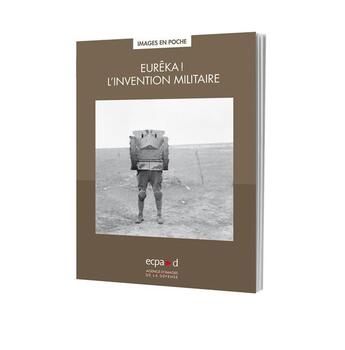 Couverture du livre « Eureka ! l'invention militaire » de Ecpad aux éditions Ecpad