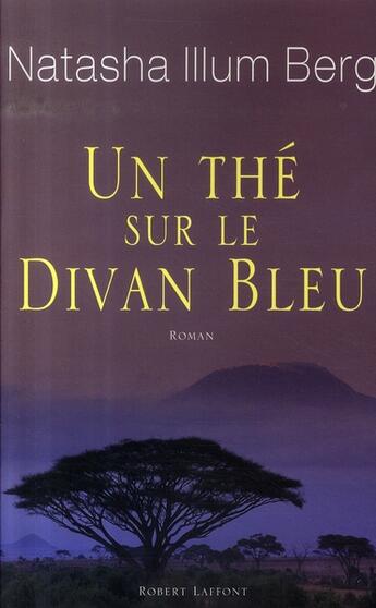 Couverture du livre « Un thé sur le divan bleu » de Natasha Illum Berg aux éditions Robert Laffont