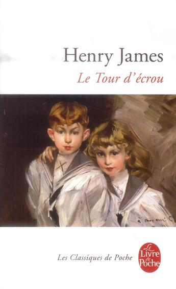 Couverture du livre « Le tour d'écrou » de Henry James aux éditions Le Livre De Poche