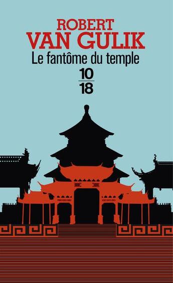 Couverture du livre « Le fantôme du temple » de Robert Van Gulik aux éditions 10/18