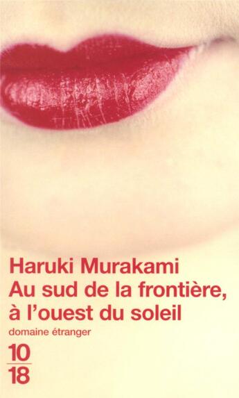 Couverture du livre « Au sud de la frontiere, a l'ouest du soleil » de Haruki Murakami aux éditions 10/18