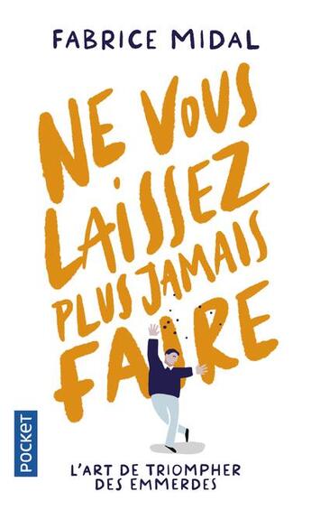 Couverture du livre « Ne vous laissez plus jamais faire » de Fabrice Midal aux éditions Pocket