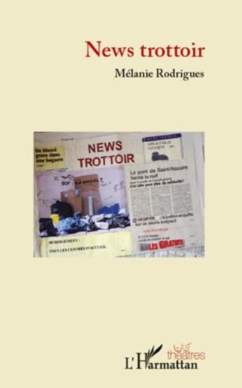 Couverture du livre « News trottoir » de Melanie Rodrigues aux éditions L'harmattan