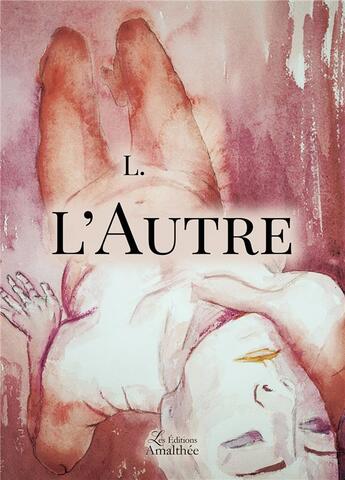 Couverture du livre « L'autre » de L aux éditions Amalthee