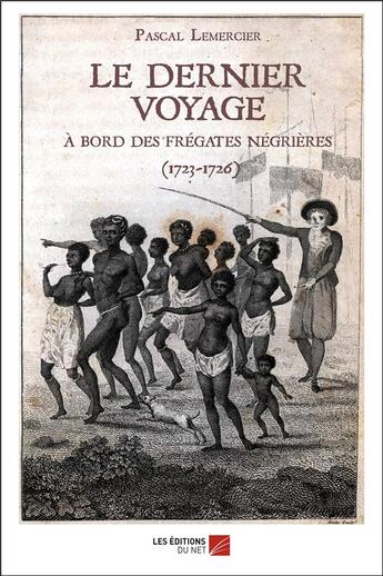 Couverture du livre « Le dernier voyage » de Pascal Lemercier aux éditions Editions Du Net