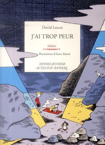 Couverture du livre « J'ai trop peur » de David Lescot aux éditions Actes Sud