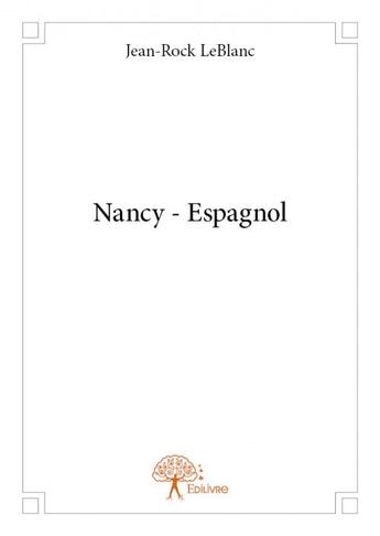Couverture du livre « Nancy » de Jean-Rock Leblanc aux éditions Edilivre