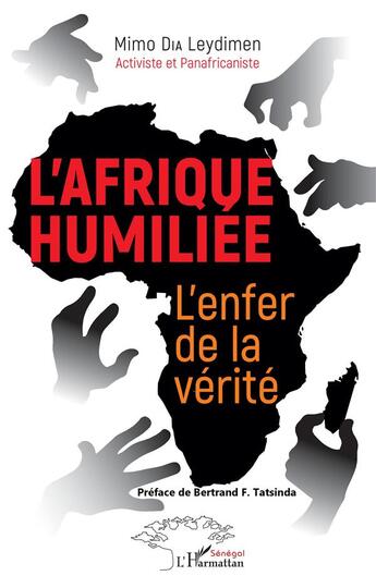 Couverture du livre « L'Afrique humiliée : l'enfer de la vérité » de Dia Leydimen Mimo aux éditions L'harmattan