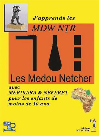 Couverture du livre « J'apprends les mdw ntr les medou netcher » de  aux éditions Menaibuc