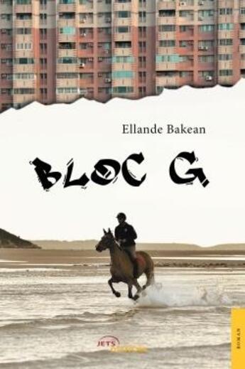 Couverture du livre « Bloc g » de Ellande Bakean aux éditions Jets D'encre