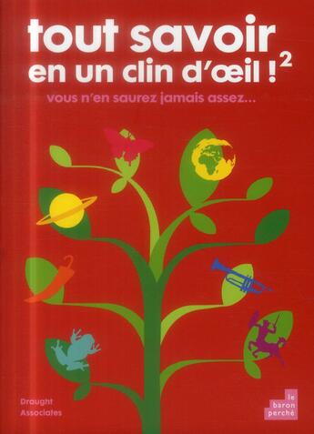 Couverture du livre « Tout savoir en un clin d'oeil ! t.2 » de  aux éditions Le Baron Perche