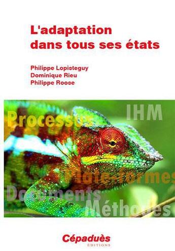 Couverture du livre « L'adaptation dans tous ses états » de Philippe Lopisteguy et Dominique Rieu et Philippe Roose aux éditions Cepadues