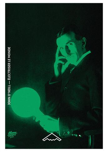 Couverture du livre « Électriser le monde ; le Tesla World System » de John O'Neill aux éditions Editions B2