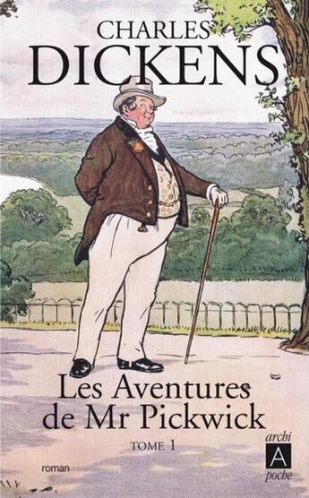 Couverture du livre « Les aventures de Mr Pickwick » de Charles Dickens aux éditions Archipoche