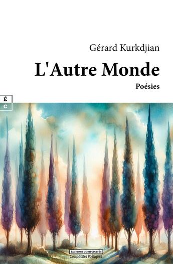 Couverture du livre « L'autre monde » de Kurkdjian Gerard aux éditions Complicites