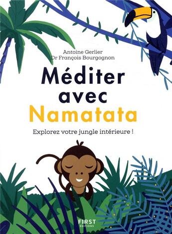 Couverture du livre « Méditer avec Namatata » de Francois Bourgognon et Antoin Gerlier et Angelique Agasse aux éditions First