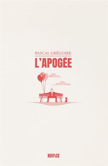 Couverture du livre « L'apogée » de Pascal Gregoire aux éditions Novice