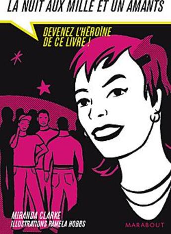 Couverture du livre « La nuit aux mille et un amants ; devenez l'héroïne de ce livre ! » de Pamela Hobbs et Miranda Clarke aux éditions Marabout