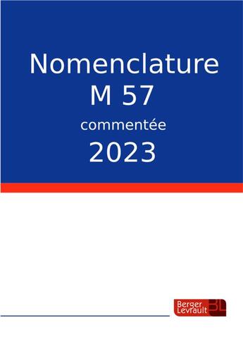 Couverture du livre « Nomencalture m57 commentee 2023 » de Berger-Levrault aux éditions Berger-levrault