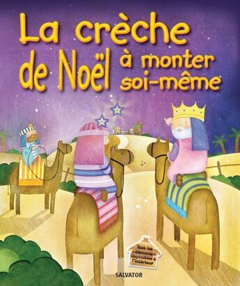 Couverture du livre « La crèche de Noël à monter soi-même » de Juliet David et Christine Tappin aux éditions Salvator