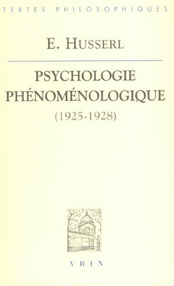 Couverture du livre « Psychologie Phenomenologique » de Edmund Husserl aux éditions Vrin