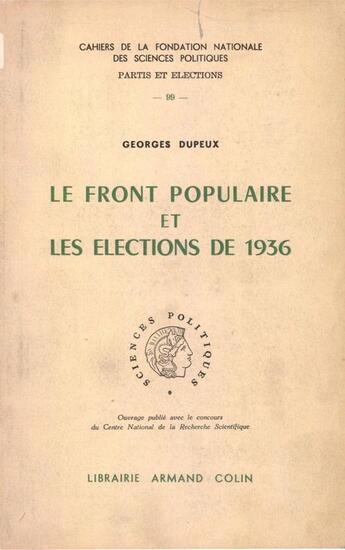 Couverture du livre « Le Front populaire et les élections de 1936 » de Georges Dupeux aux éditions Presses De Sciences Po