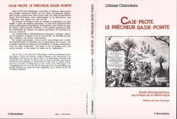 Couverture du livre « Case-pilote, le précheur, basse-pointe » de Liliane Chauleau aux éditions L'harmattan