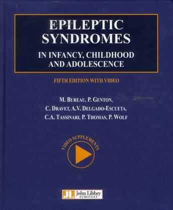 Couverture du livre « Epileptic syndromes in infancy, childhood and adolescence avec dvd-rom - avec dvd-rom. » de Bureau/Genton/Dravet aux éditions John Libbey