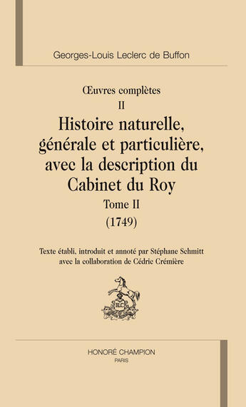 Couverture du livre « Oeuvres complètes Tome 2 ; histoire naturelle Tome 2 » de Georges-Louis Leclerc Buffon aux éditions Honore Champion