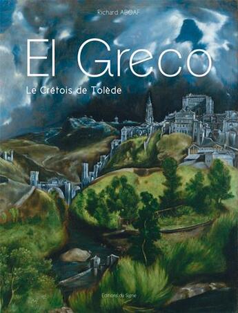 Couverture du livre « El Greco ; le crétois de Tolède » de Richard Aboaf aux éditions Signe