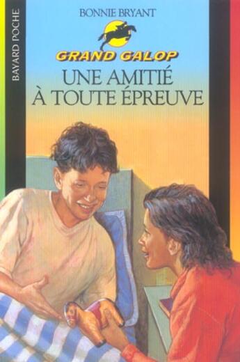 Couverture du livre « Grand galop t.626 ; une amitié à toute épreuve » de Bonnie Bryant aux éditions Bayard Jeunesse