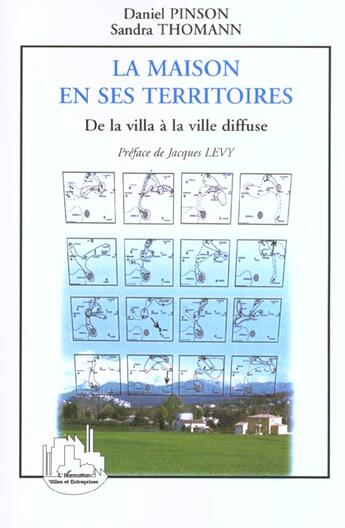 Couverture du livre « La maison en ses territoires - de la villa a la ville diffuse » de Pinson/Thomann aux éditions L'harmattan