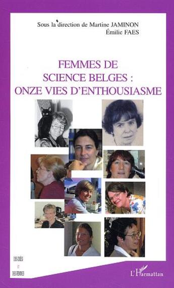 Couverture du livre « Femmes de science belges - onze vies d'enthousiasme » de Jaminon/Faes aux éditions L'harmattan