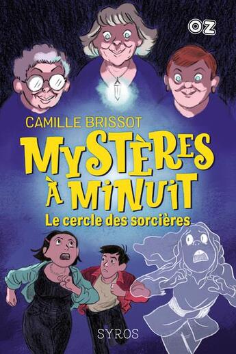 Couverture du livre « Mystères à minuit Tome 2 : le cercle des sorcières » de Camille Brissot aux éditions Syros