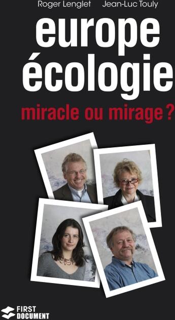 Couverture du livre « Europe ecologie : miracle ou mirage ? » de Lenglet/Touly aux éditions First