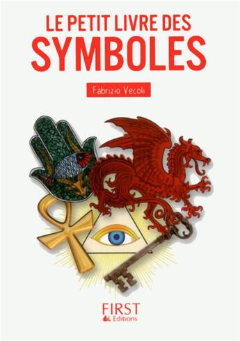 Couverture du livre « Le petit livre des symboles » de Fabrizio Vecoli aux éditions First