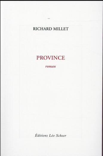 Couverture du livre « Province » de Richard Millet aux éditions Leo Scheer